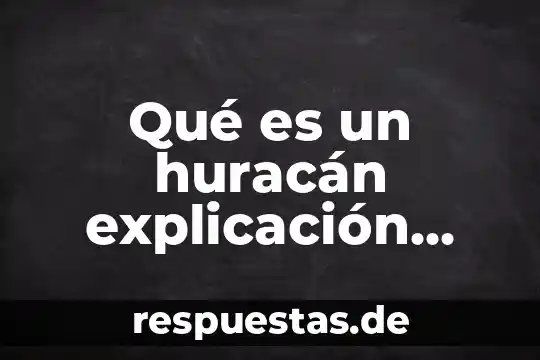 Que es la escuela explicacion para niños 8 Qué es un huracán explicación para niños de preescolar