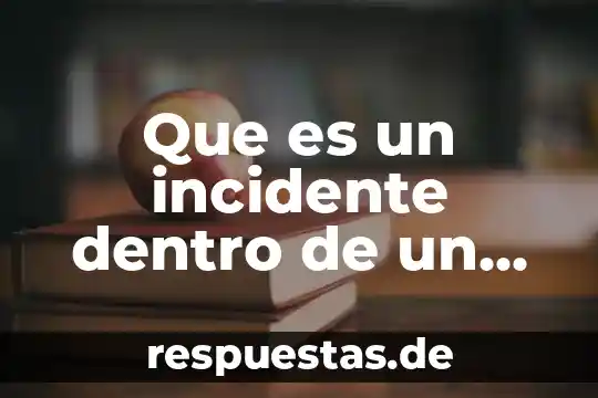 Que es sociedad familiar 6 Que es un incidente dentro de un juicio familiar