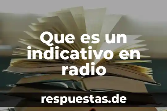 Que es un indicativo en radio