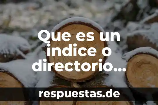 Qué es un índice según pierce 8 Que es un indice o directorio tematico