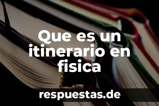 Qué es la teoría cuantica en física 5 Que es un itinerario en fisica
