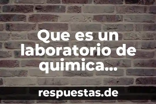 Que es un laboratorio de quimica aplicada