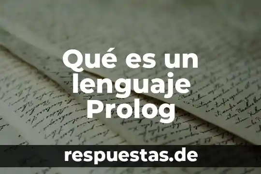 Qué es un lenguaje numérico 6 Qué es un lenguaje Prolog