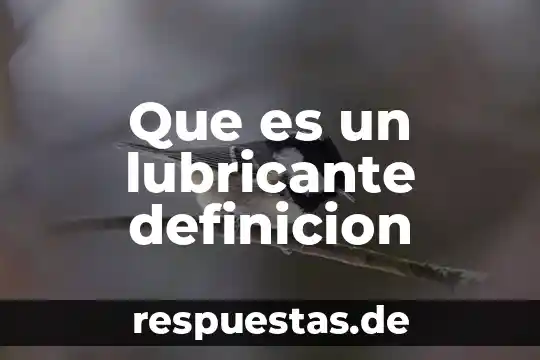 Que es un lubricante definicion
