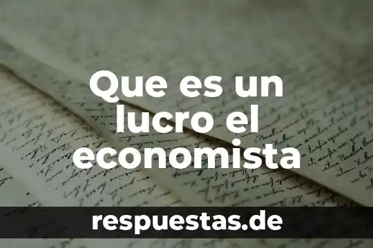 Que es lucro para el derecho 6 Que es un lucro el economista