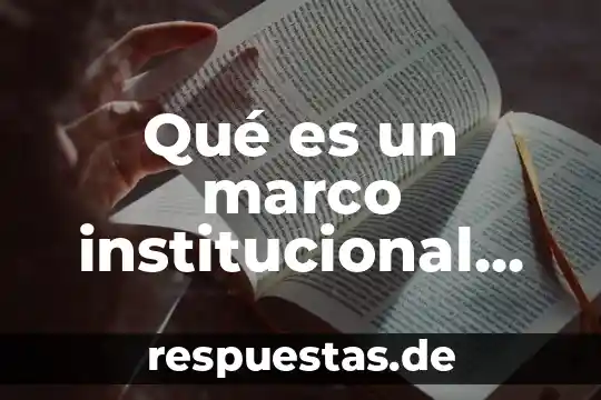 Qué es la puerta de marco 6 Qué es un marco institucional sólido