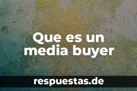 Que es la media en historia libros 7 Que es un media buyer