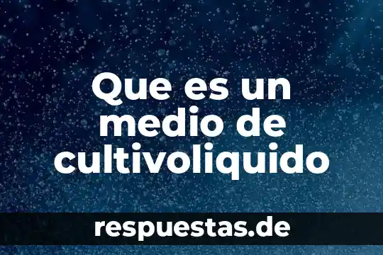 Que es medio aereo 8 Que es un medio de cultivoliquido
