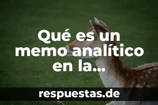 Qué es la investigación cualitativa trackid sp-006 4 Qué es un memo analítico en la investigación cualitativa
