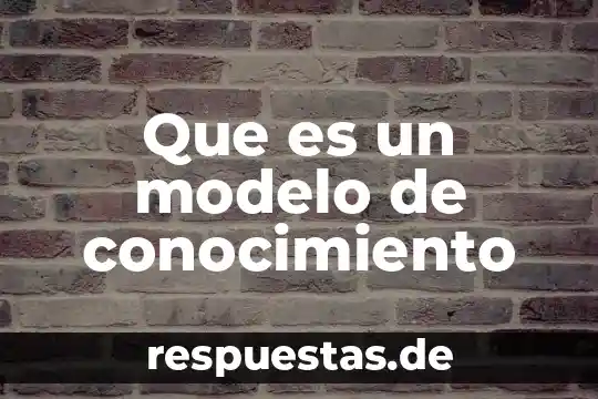 Que es un verbo modelo 3 Que es un modelo de conocimiento