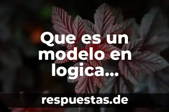 Que es una base de reglas en logica 7 Que es un modelo en logica proposicional