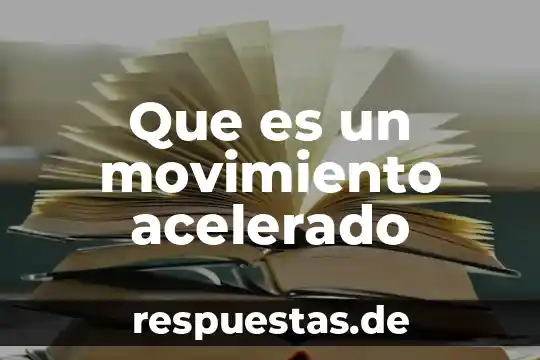 Que es el movimiento ondulario can akademy 6 Que es un movimiento acelerado