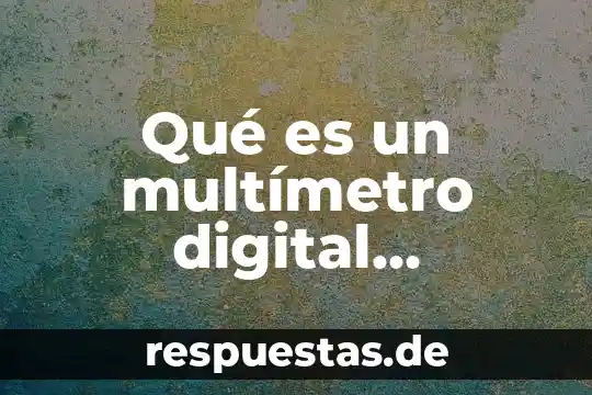 Que es una sociedad ilicita en derecho mercantil 5 Qué es un multímetro digital automotriz