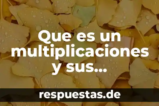 Que es arte explicacion para niños 6 Que es un multiplicaciones y sus elementos para niños