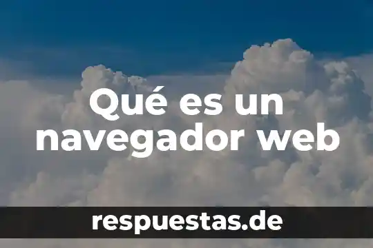Qué es un navegador web