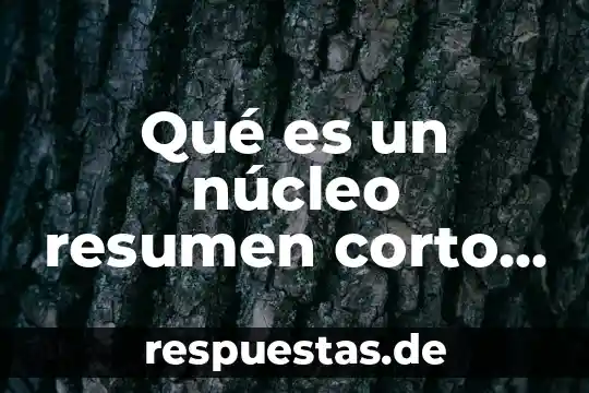Que es la colina en nutricion animal y vegetal 7 Qué es un núcleo resumen corto célula vegetal