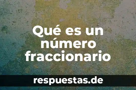 Qué es el número áureo 7 Qué es un número fraccionario