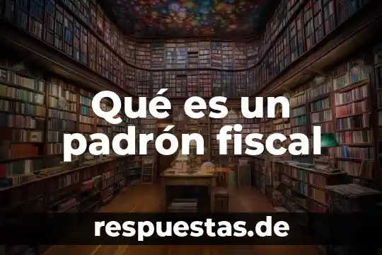 Que es la igualdad para niños significado 6 Qué es un padrón fiscal