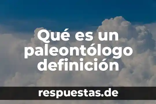 Poesía moderna que es definición de 7 Qué es un paleontólogo definición