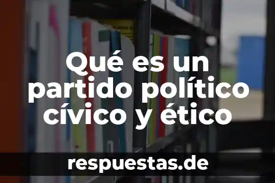 Que es asilo politico en españa 4 Qué es un partido político cívico y ético
