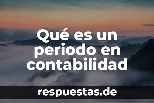 Qué es la hipótesis y variable 4 Qué es un periodo en contabilidad