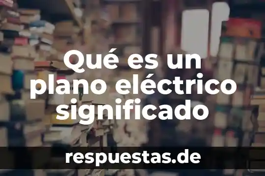 Qué es un transformador eléctrico yahho 8 Qué es un plano eléctrico significado