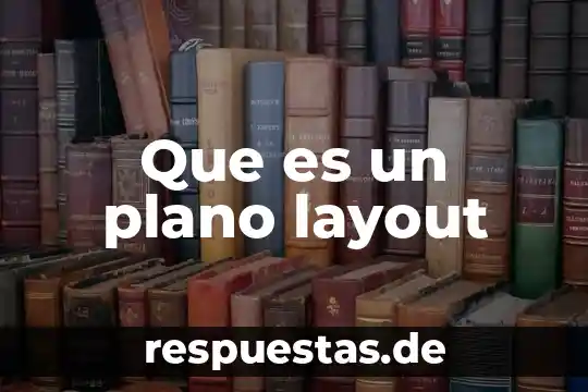 Que es un abatimiento de plano 7 Que es un plano layout