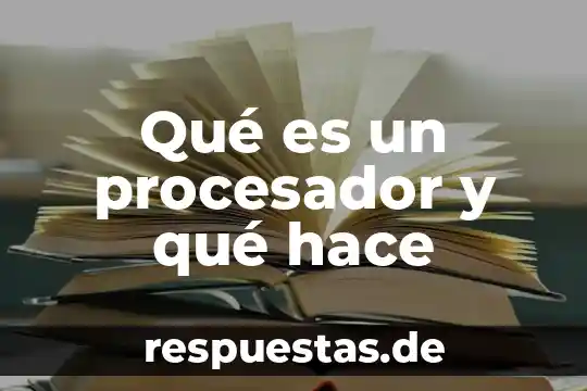 Que es ser remisero 6 Qué es un procesador y qué hace