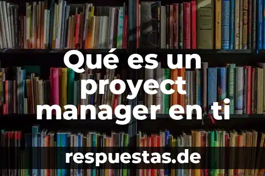 Que es la administracion de comunidades virtuales community manager 5 Qué es un proyect manager en ti