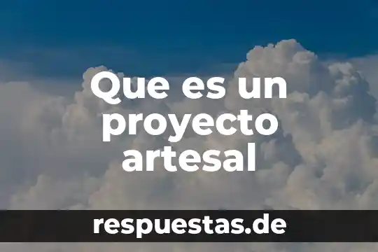 Que es un proyecto artesal