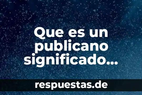 Que es olga significado hebreo 4 Que es un publicano significado biblico