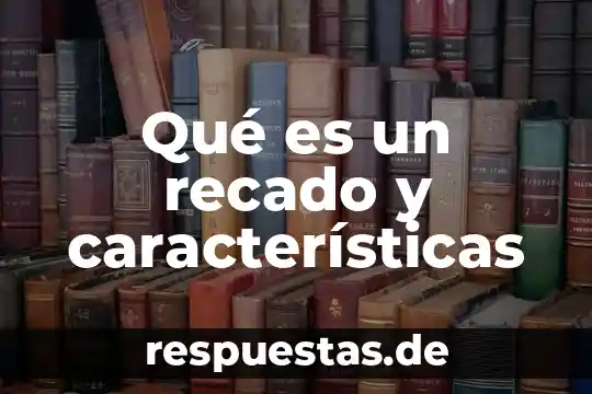 Qué es el unicel y sus características 8 Qué es un recado y características