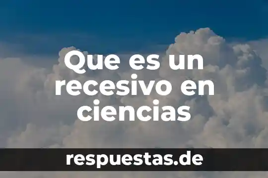 Que es multiculturalidad en ciencias de la comunicacion 6 Que es un recesivo en ciencias