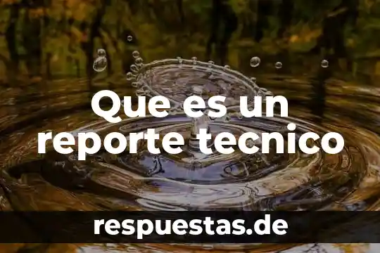 Que es un paro tecnico 8 Que es un reporte tecnico