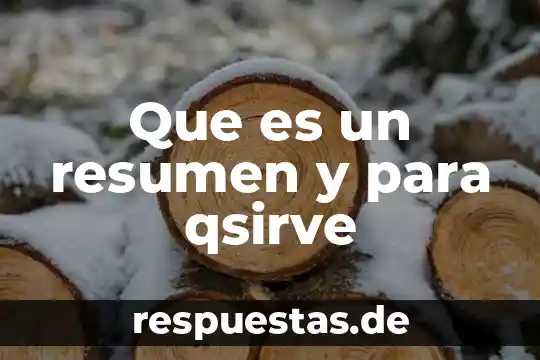 Resumen de que es conocimiento 3 Que es un resumen y para qsirve