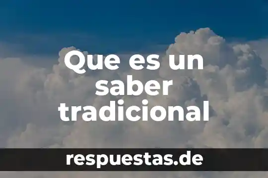 Que es estructura de una revista 6 Que es un saber tradicional