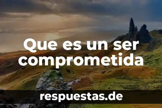 Que es ser vunerable 5 Que es un ser comprometida