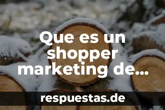 MBA en Marketing que es 3 Que es un shopper marketing de rappi