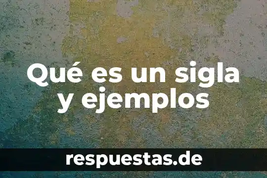 Que es mensurando y ejemplos 4 Qué es un sigla y ejemplos