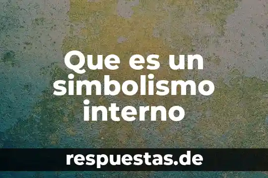 Que es un proyecto dee investivacion 6 Que es un simbolismo interno