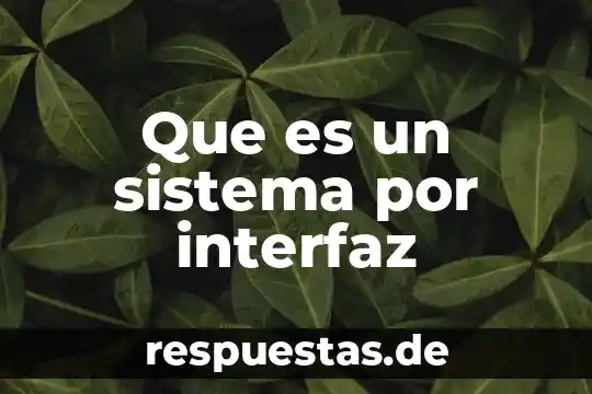 Qué es el símbolo de si símbolo de sistema 5 Que es un sistema por interfaz