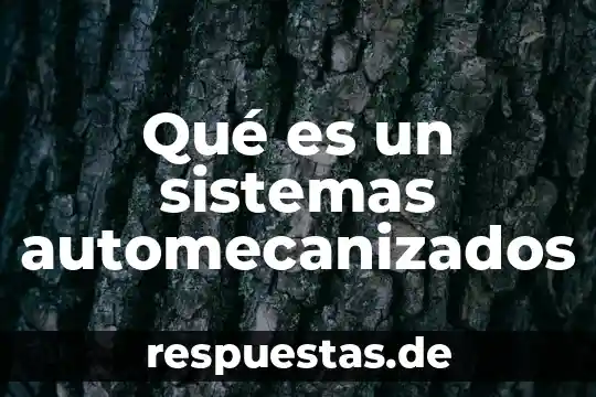 Que es una señal en sistemas de comunicacion 3 Qué es un sistemas automecanizados