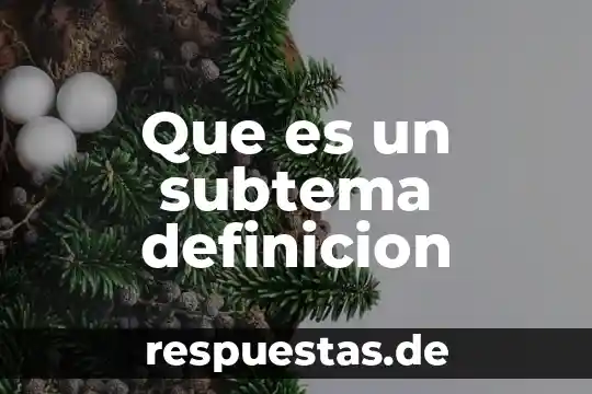Que es un subtema definicion
