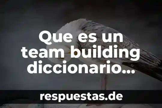 Que es present progressive en ingles y español 7 Que es un team building diccionario ingles español