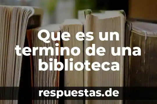 Qué es una credencial de biblioteca pública 8 Que es un termino de una biblioteca