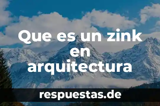 Qué es un proyecto de un diseño 5 Que es un zink en arquitectura