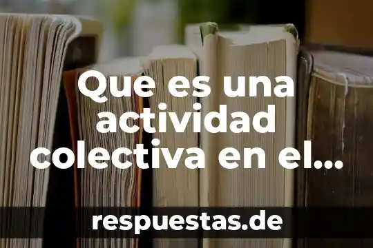 Que es una actividad colectiva en el diseño