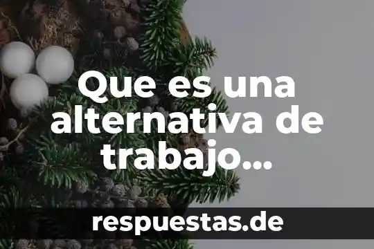 Qué es arte pedagógico 5 Que es una alternativa de trabajo pedagogico