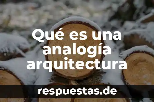 Qué es la nanotecnología en la arquitectura 6 Qué es una analogía arquitectura