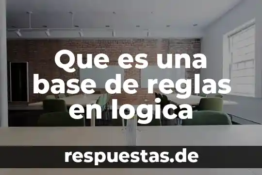 Que es un modelo en logica proposicional 3 Que es una base de reglas en logica
